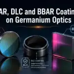 AR, DLC and BBAR Coating on Germanium Optics