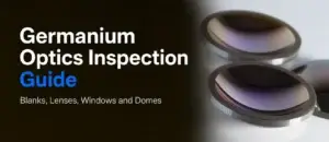 Germanium Optics Inspection Guide